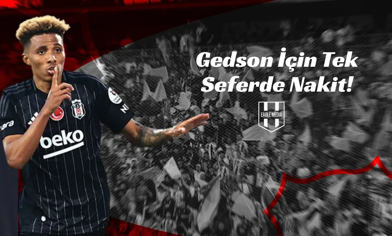 Gedson İçin Tek Seferde Nakit!