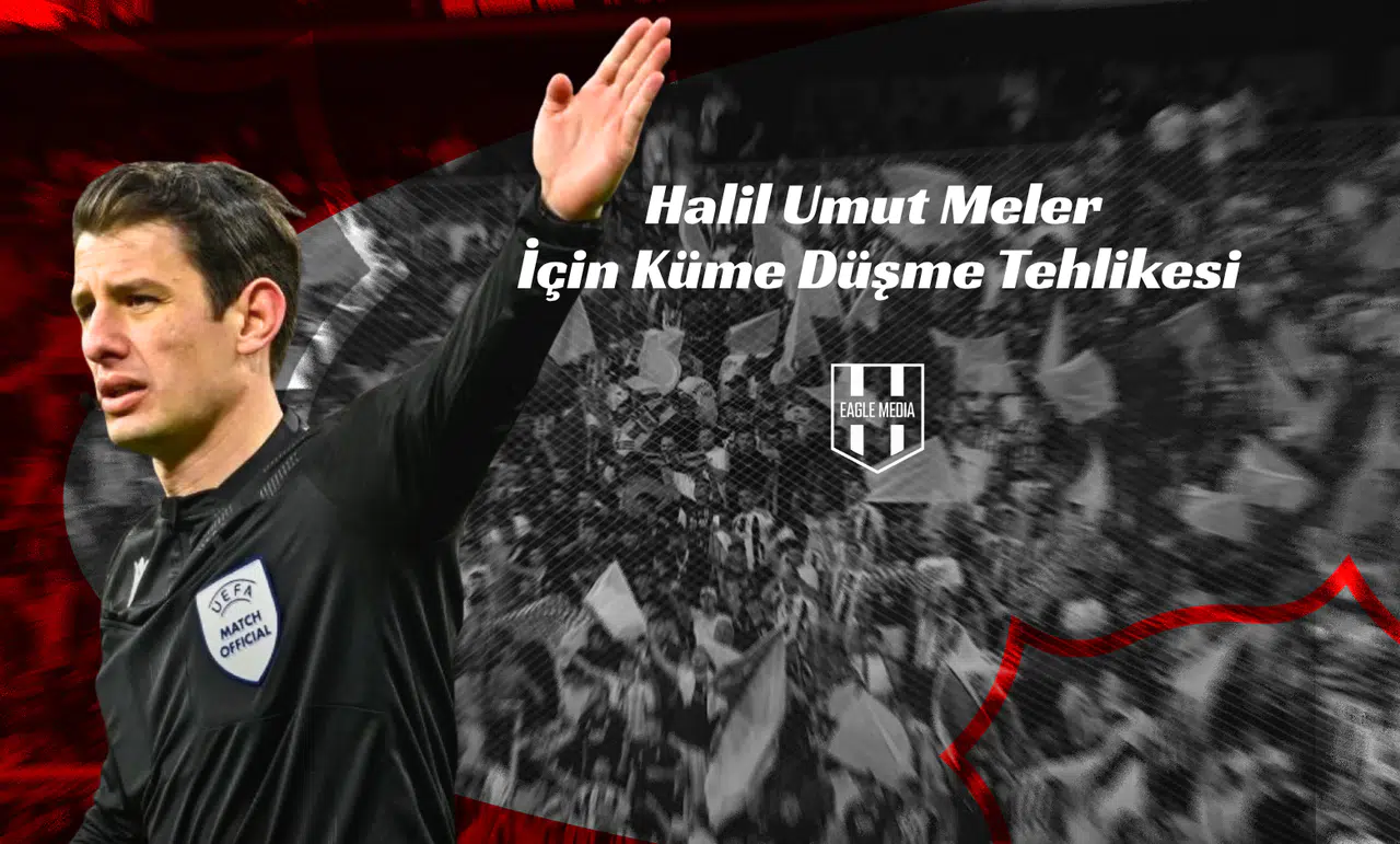 Halil Umut Meler İçin Küme Düşme Tehlikesi