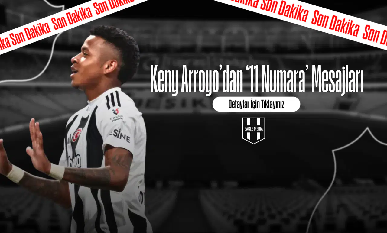 Keny Arroyo’dan ‘11 Numara’ Mesajları