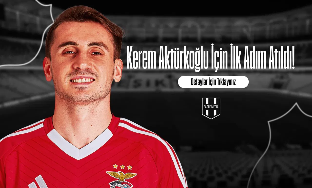 Kerem Aktürkoğlu İçin İlk Adım Atıldı!