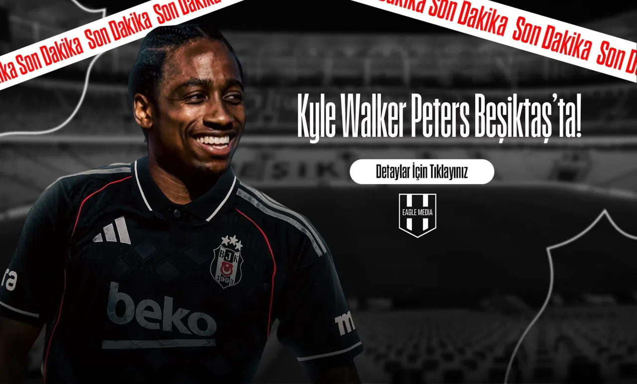 Kyle Walker-Peters Beşiktaş'ta!