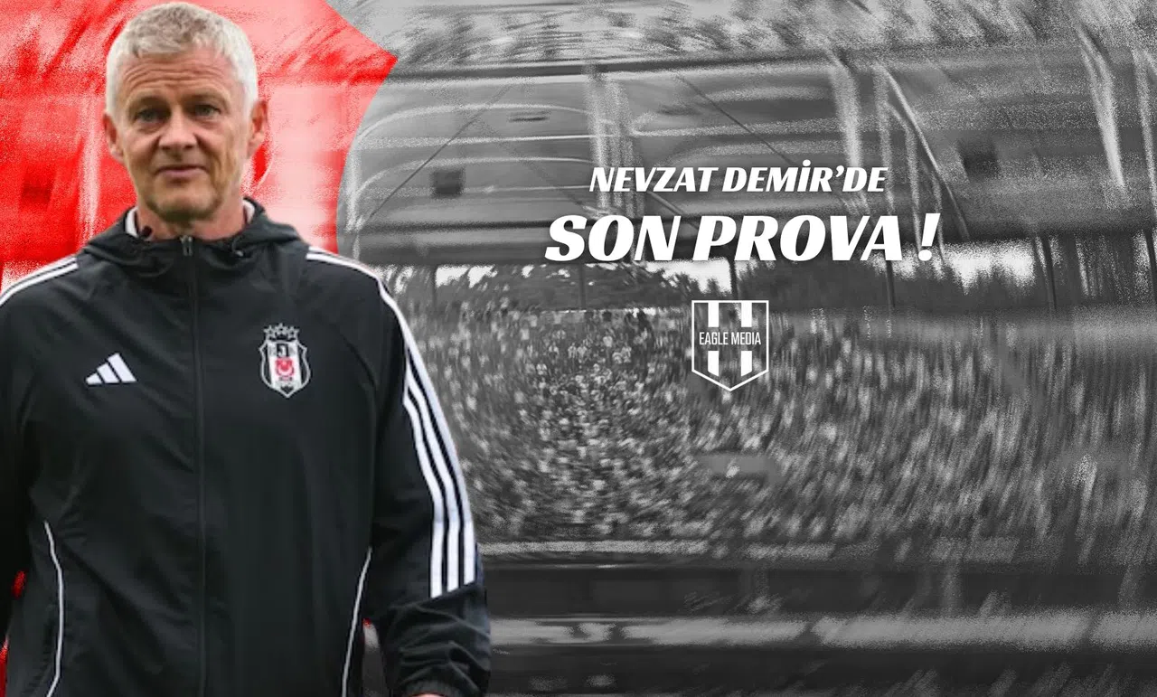 Nevzat Demir'de Son Prova!