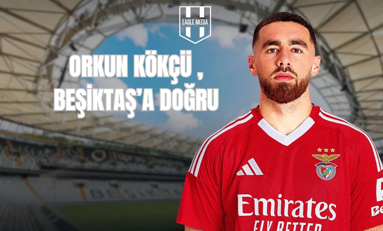 Orkun Kökçü, Beşiktaş'a Doğru