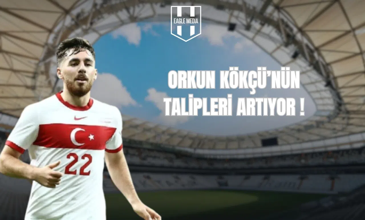 Orkun Kökçü’nün Talipleri Artıyor!
