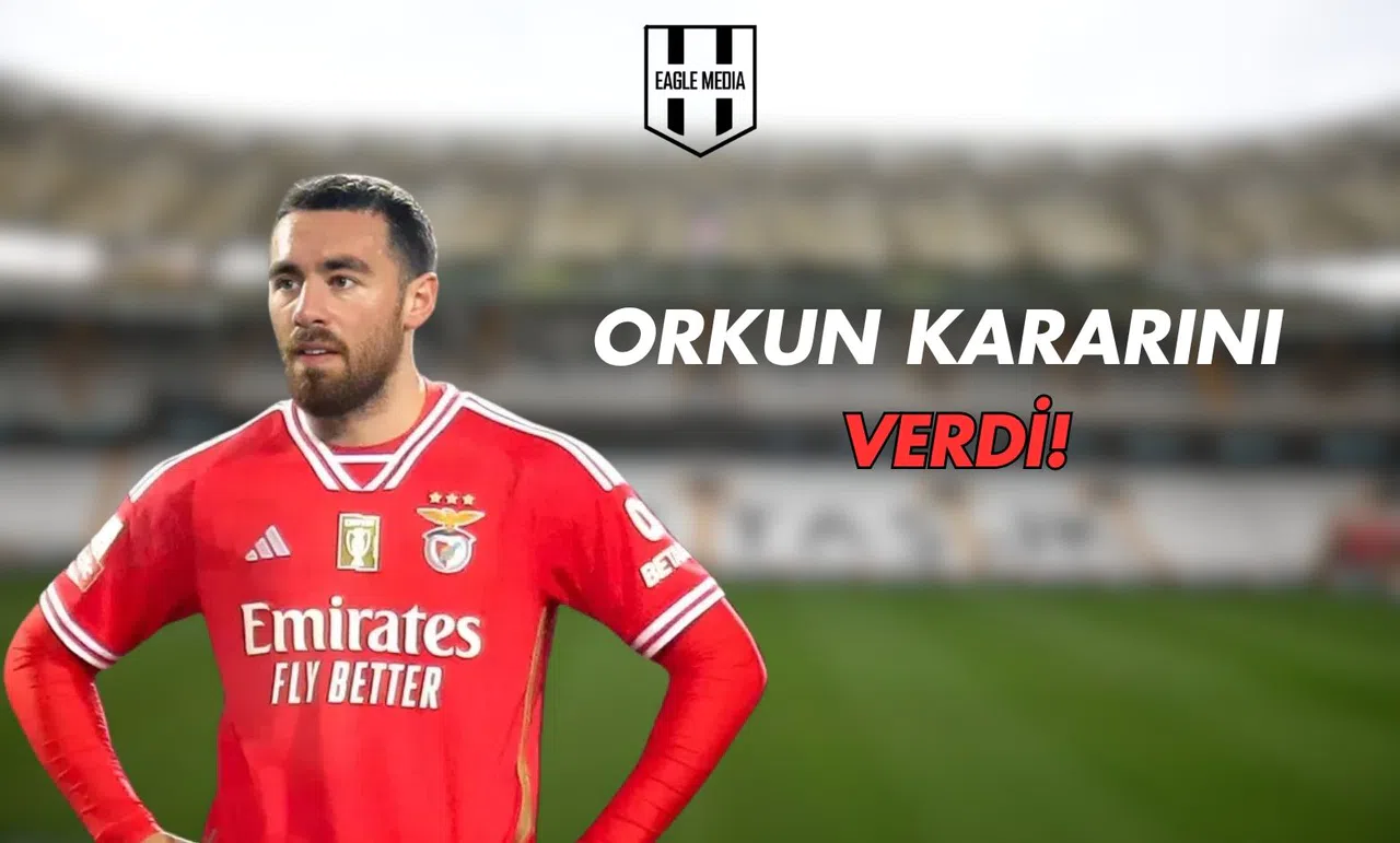 Orkun Kararını Verdi!