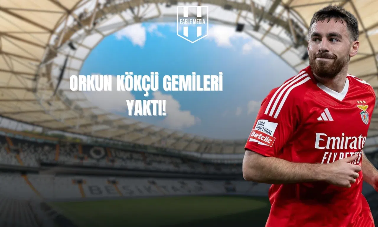 Orkun Kökçü Gemileri Yaktı!