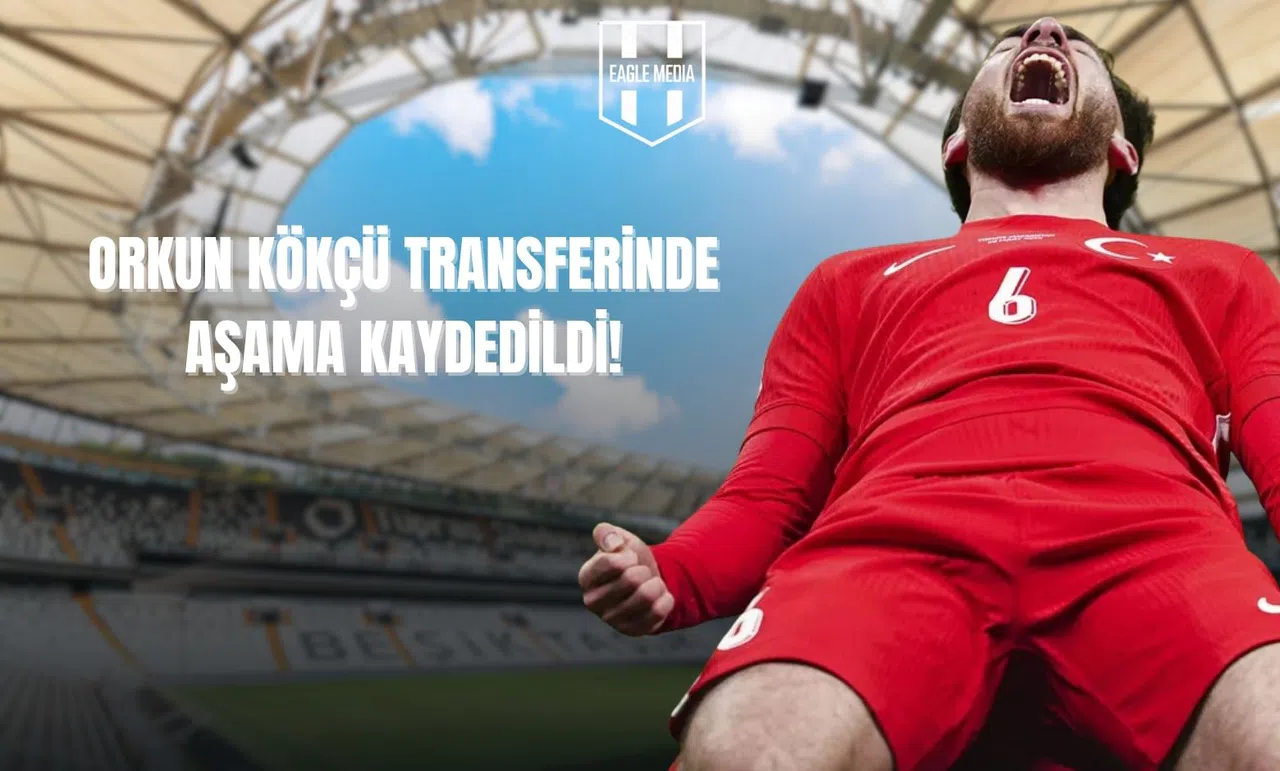 Orkun Kökçü'de Aşama Kaydedildi!