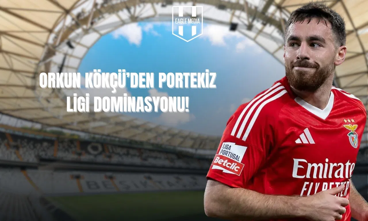 Orkun Kökçü'den Portekiz Ligi Dominasyonu!