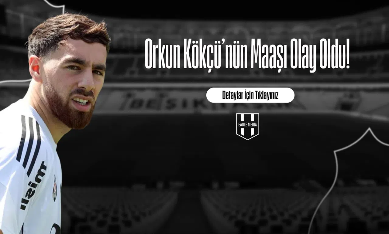 Orkun Kökçü'nün Maaşı Olay Oldu!