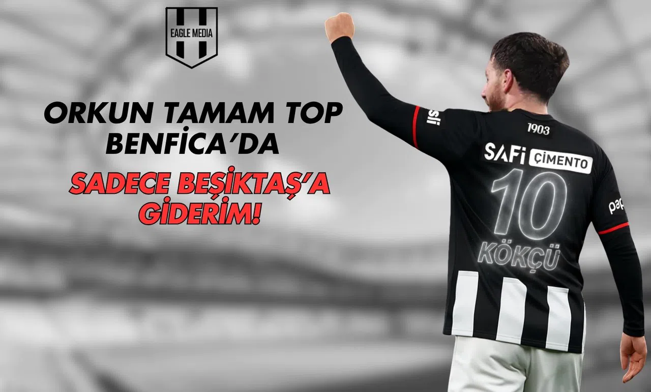 ÖZEL / Sadece Beşiktaş'a Giderim