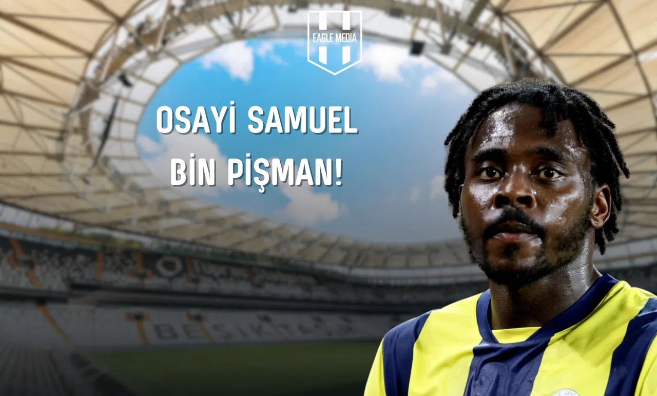 Osayi Samuel Bin Pişman!