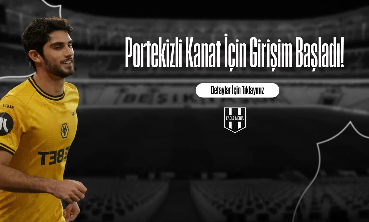Portekizli Kanat İçin Girişim Başladı!