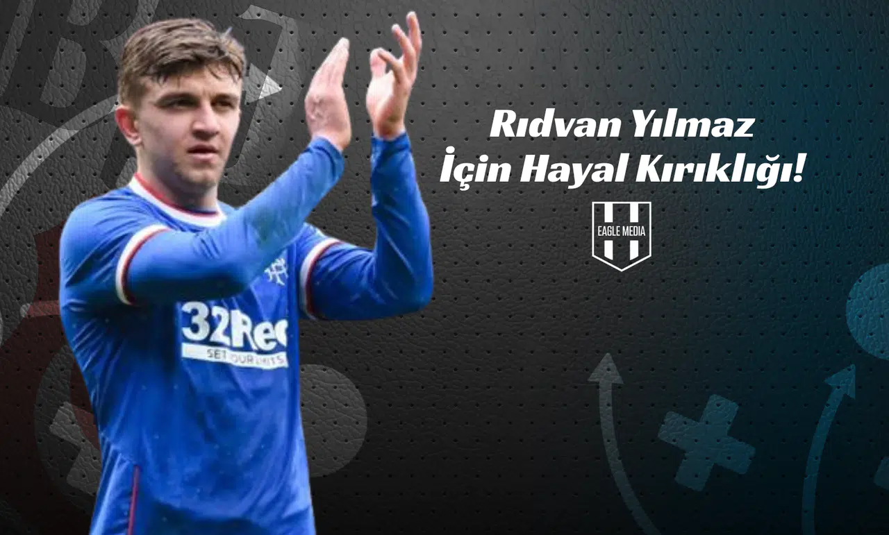 Rıdvan Yılmaz İçin Hayal Kırıklığı