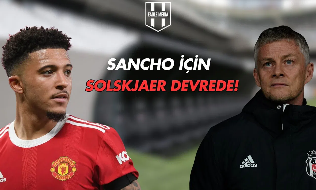Sancho İçin Solskjaer Devrede!