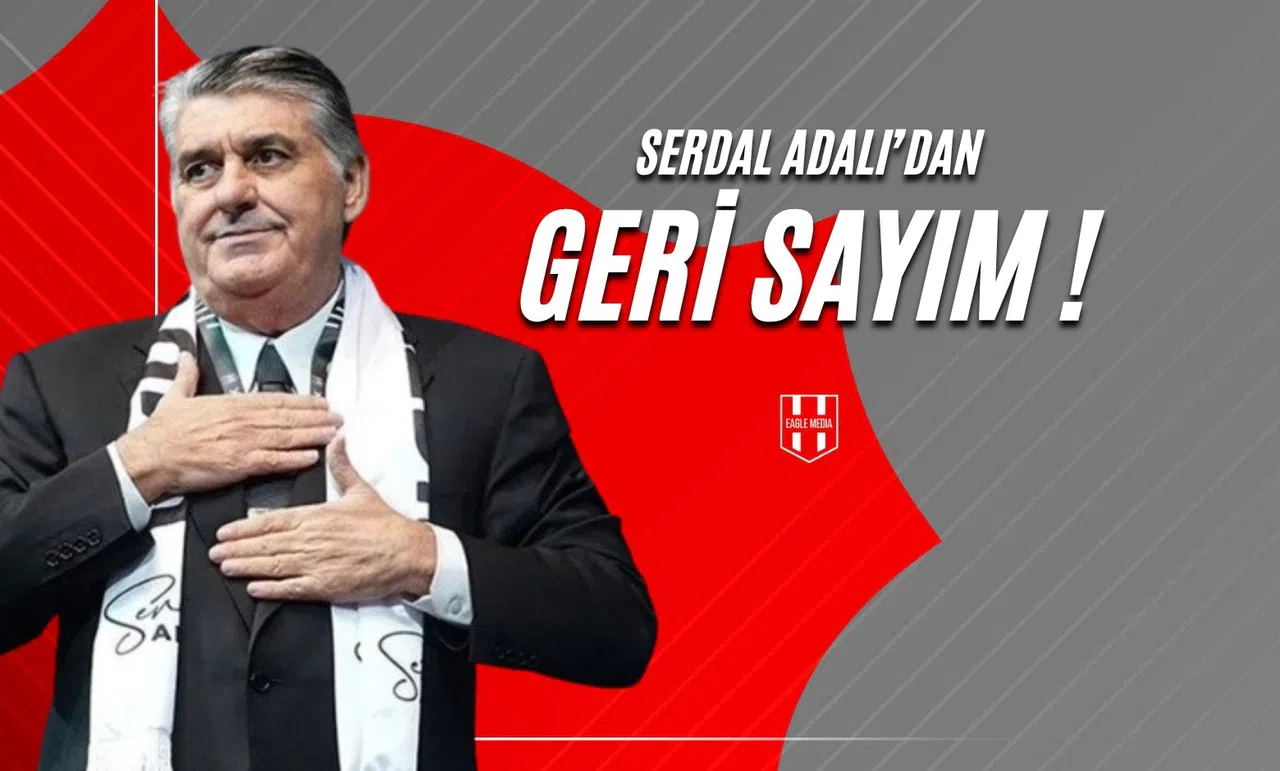 Serdal Adalı'dan Geri Sayım !