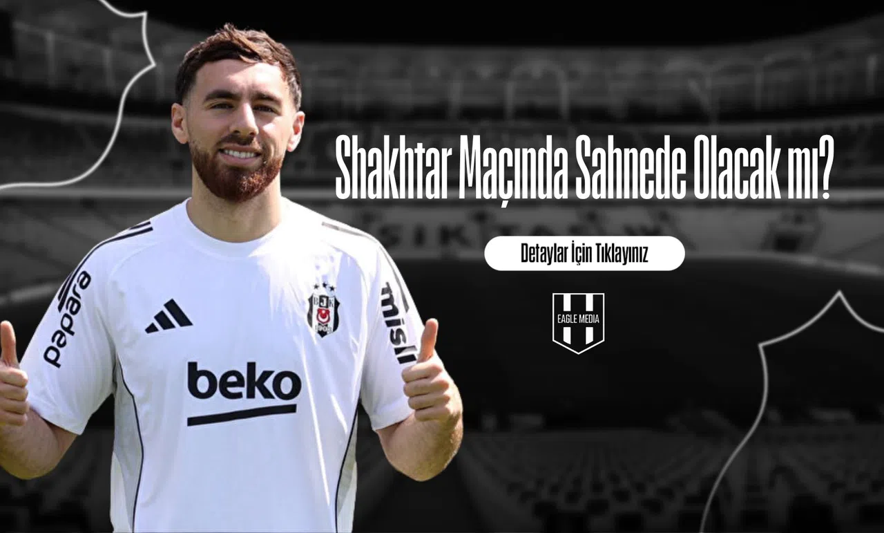 Shakhtar Maçında Sahnede Olacak mı?