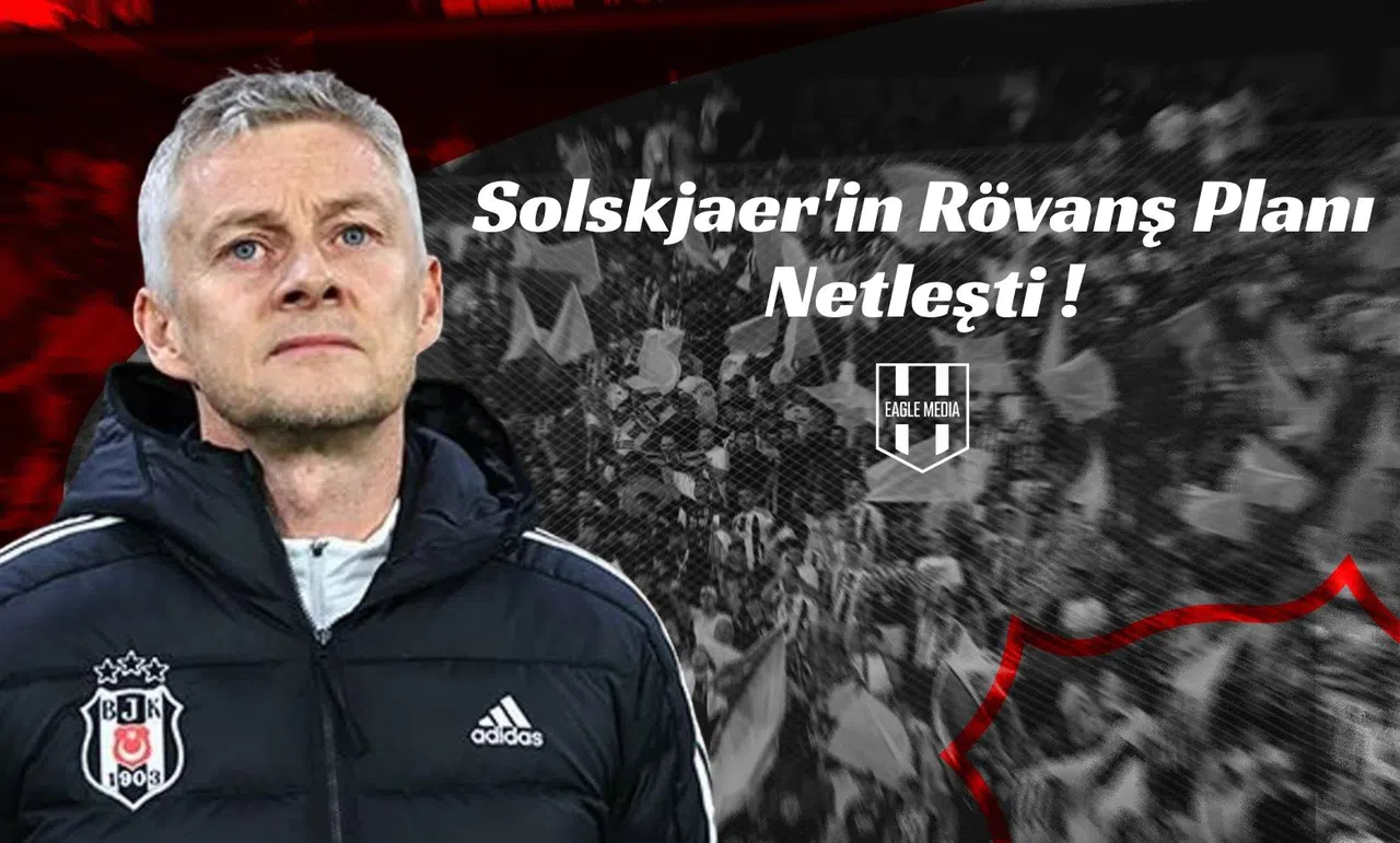 Solskjaer'in Rövanş Planı Netleşti !