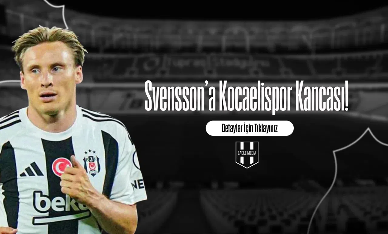 Svensson'a Kocaelispor Kancası!