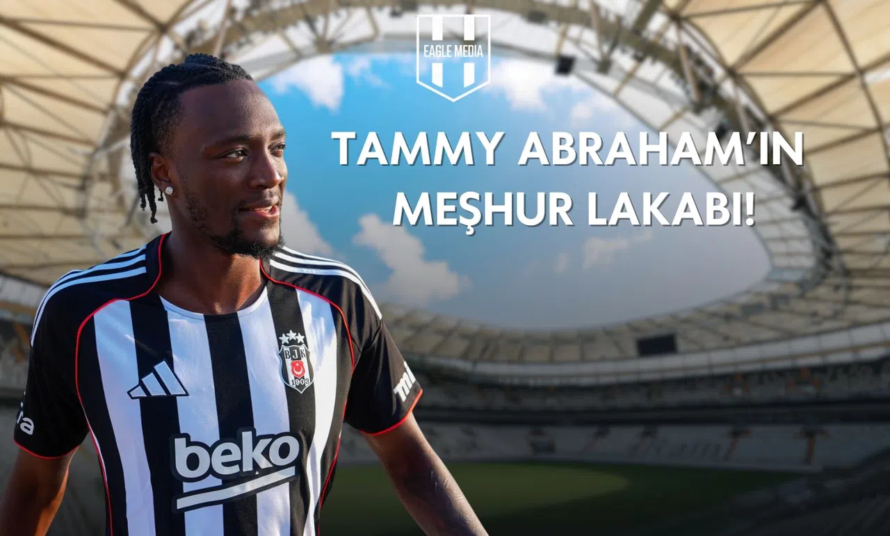 Tammy Abraham'ın Meşhur Lakabı!