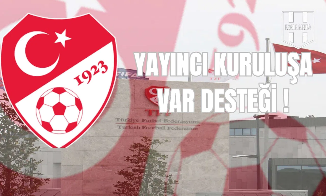 Yayıncı Kuruluşa VAR Desteği !