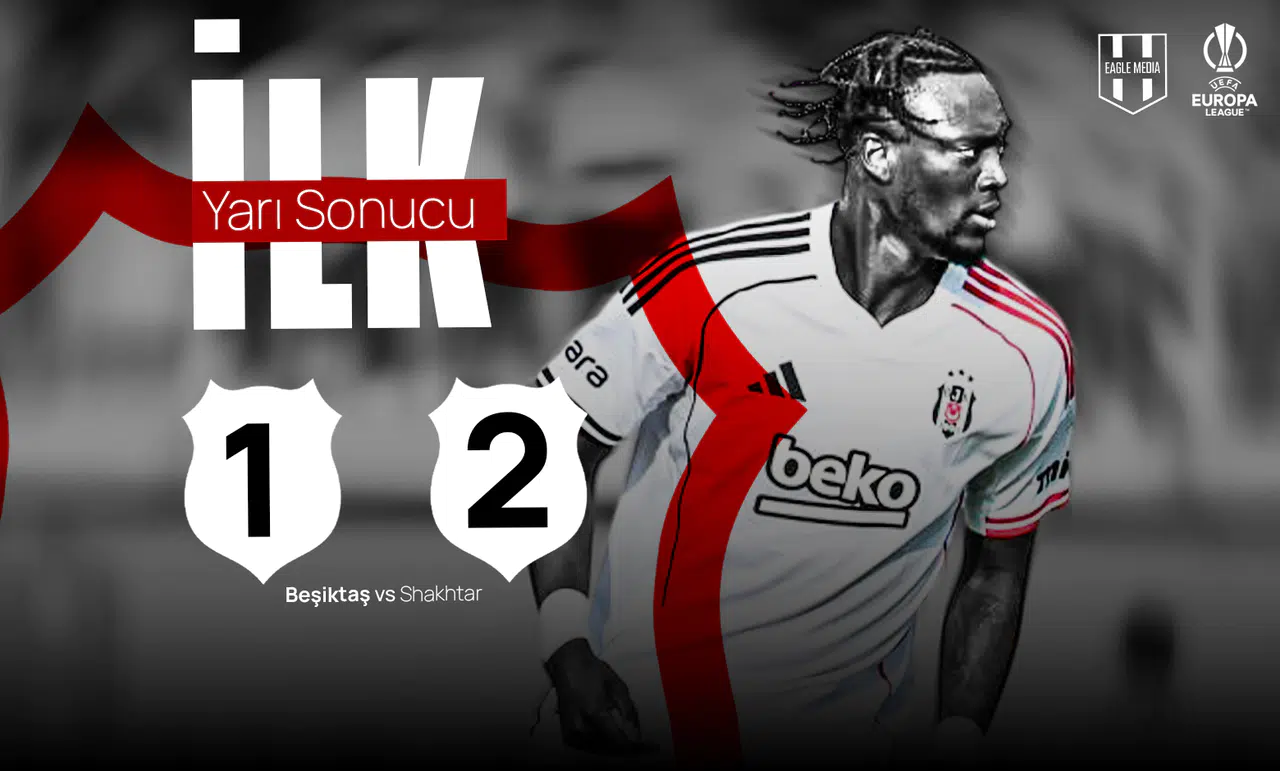 Uefa Avrupa Ligi İkinci Eleme Turu 1. Maçı / Beşiktaş 1 - 2 Shakhtar Donetsk İlk Yarı Sonucu
