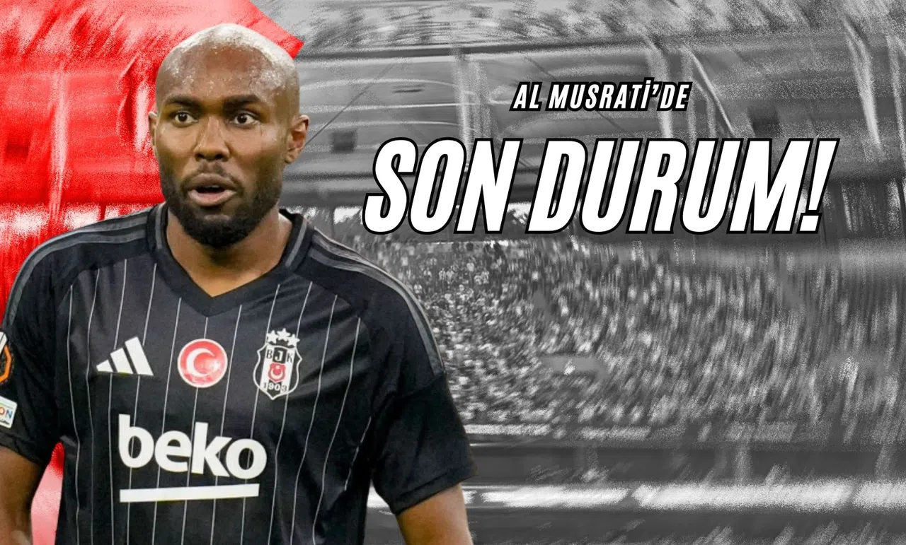 Al Musrati’de Son Durum!