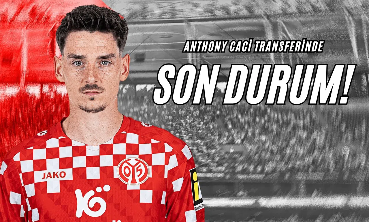 Anthony Caci Transferinde Son Durum!