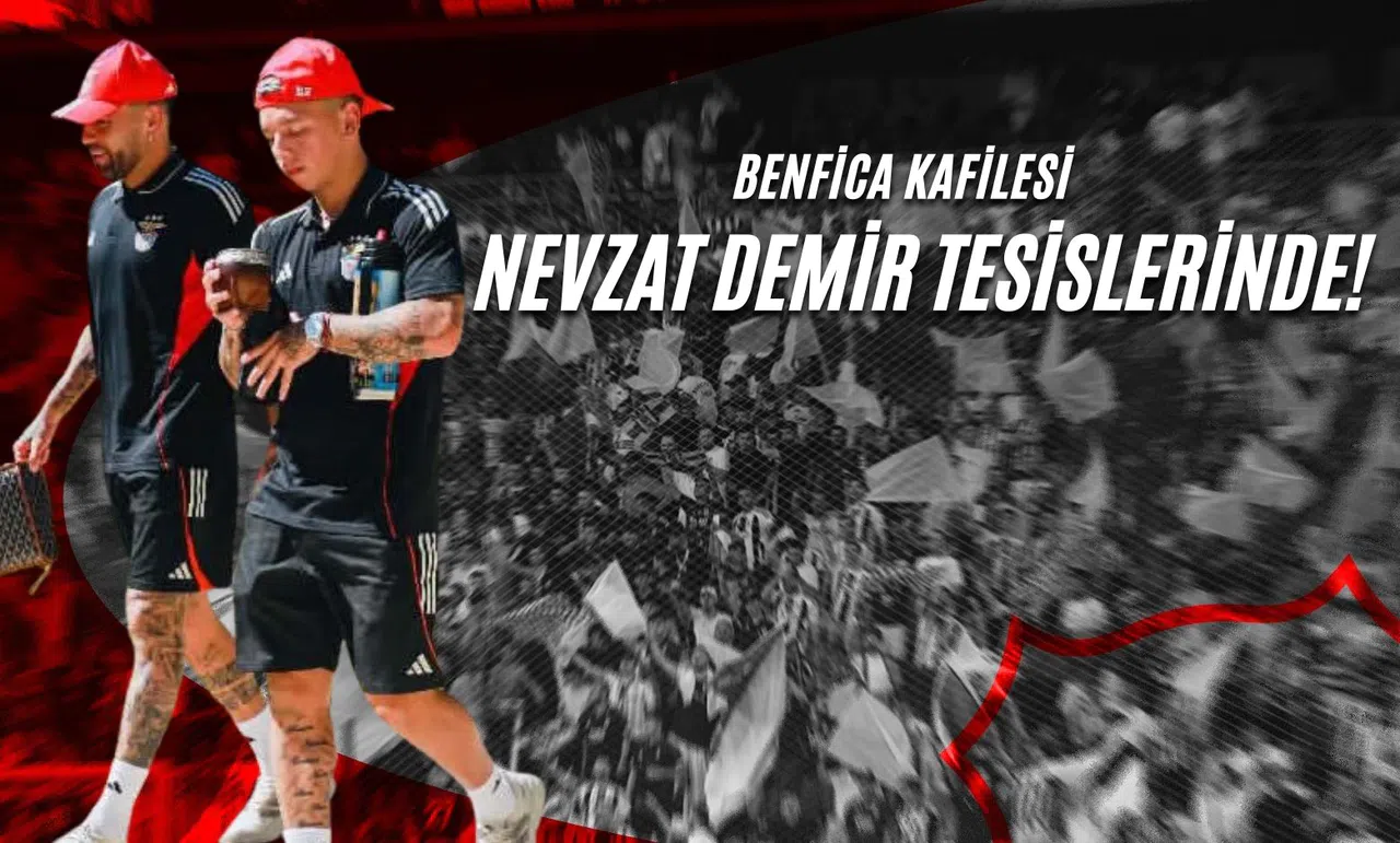 Benfica Kafilesi Nevzat Demir Tesislerinde!