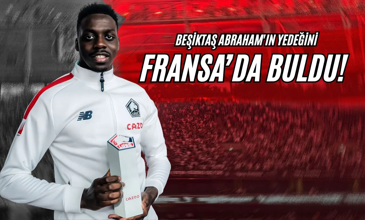 Beşiktaş Abraham'ın Yedeğini Fransa'da Buldu!