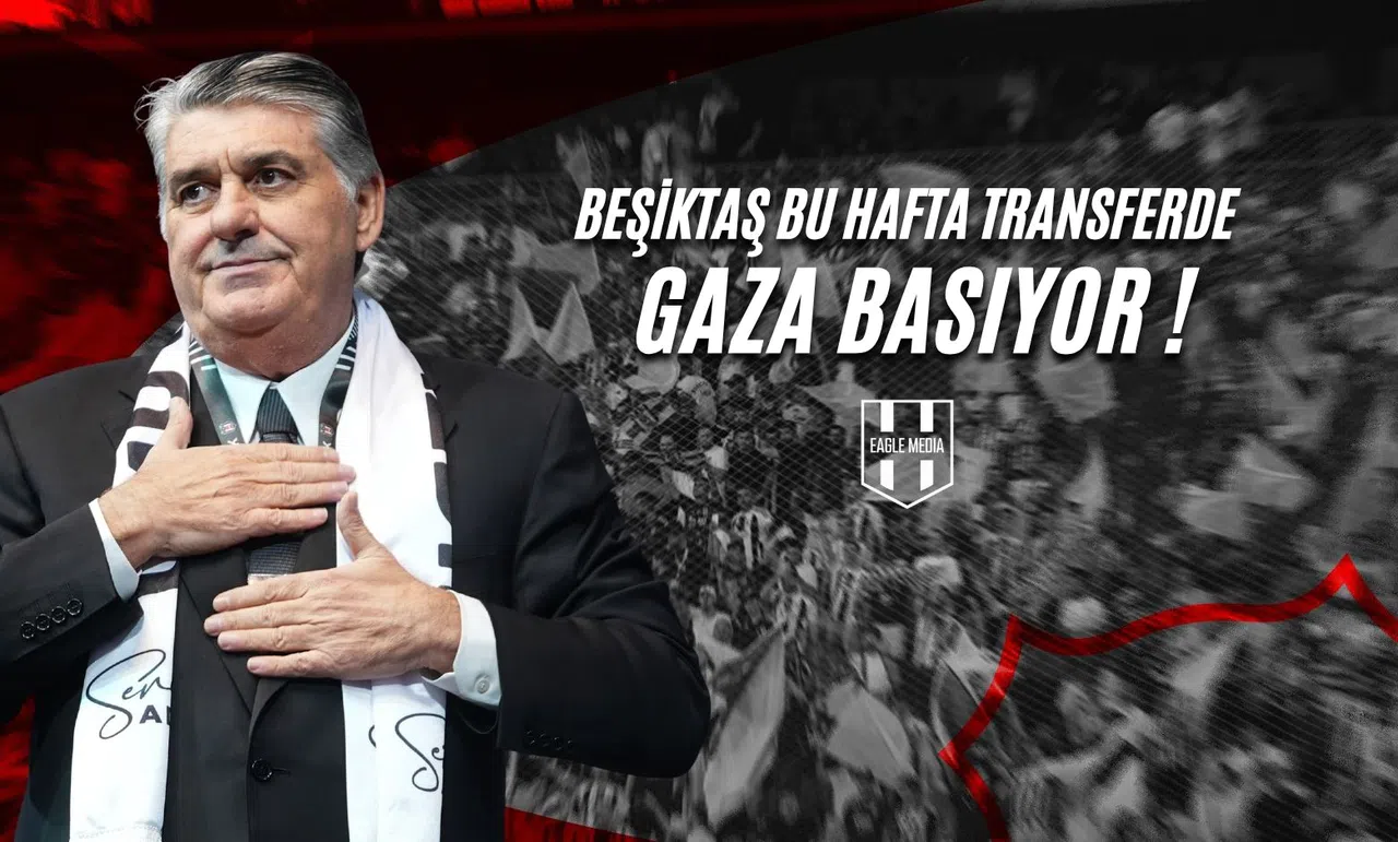 Beşiktaş Bu Hafta Transferde Gaza Basıyor !