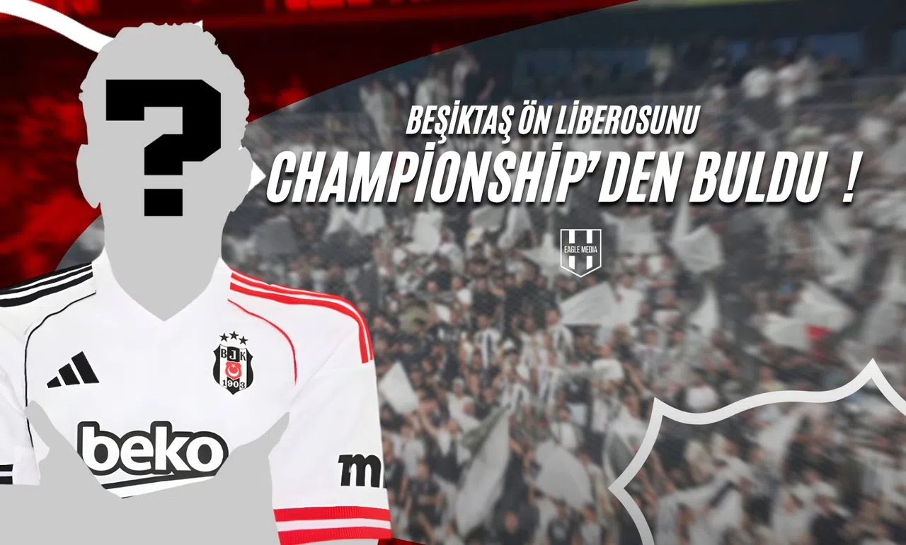 Beşiktaş Ön Liberosunu Championship'den Buldu!