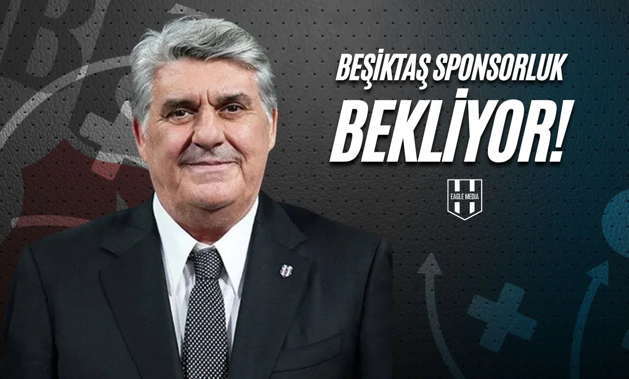 Beşiktaş Sponsorluk Bekliyor!