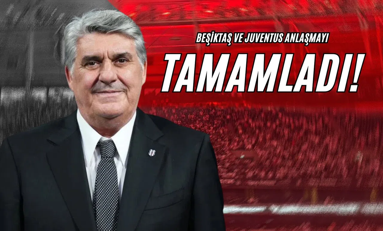 Beşiktaş ve Juventus Anlaşmayı Tamamladı!