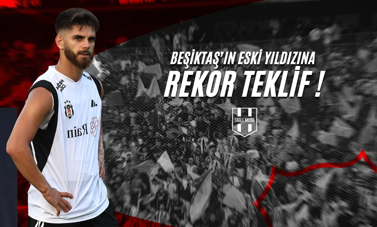 Beşiktaş'ın Eski Yıldızına Rekor Teklif Kapıda !