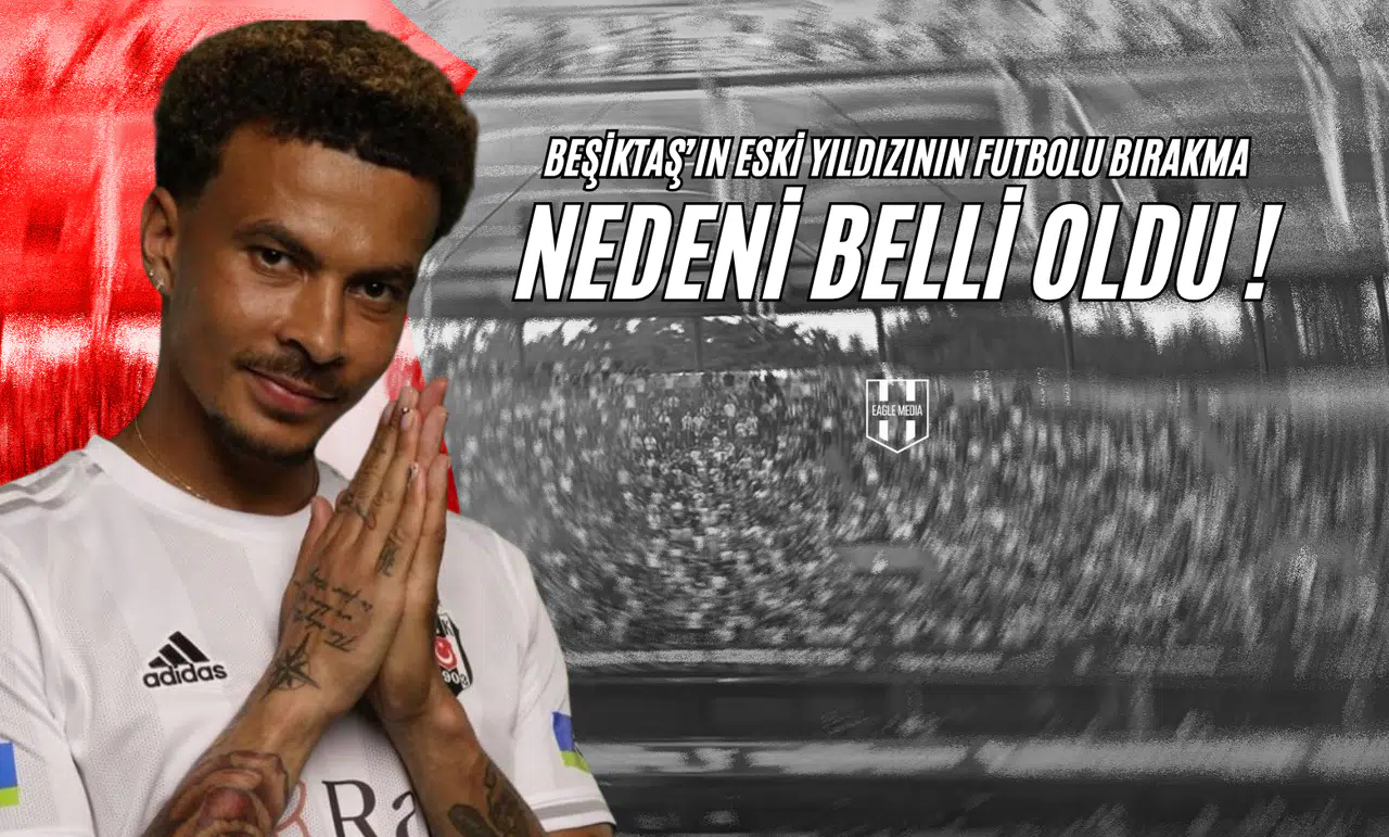 Beşiktaş’ın Eski Yıldızının Futbolu Bırakma Nedeni Belli Oldu!