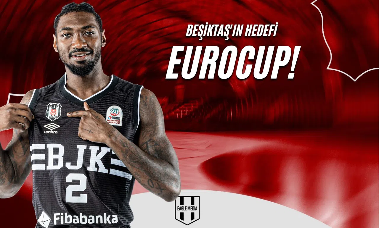 Beşiktaş’ın Hedefi EuroCup!