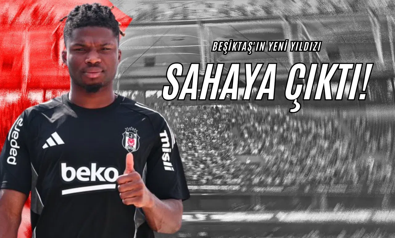 Beşiktaş'ın Yeni Yıldızı Sahaya Çıktı!