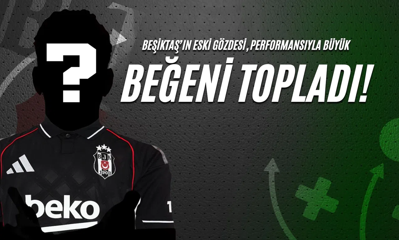 Beşiktaş'ın Eski Gözdesi, Performansıyla Büyük Beğeni Topladı!