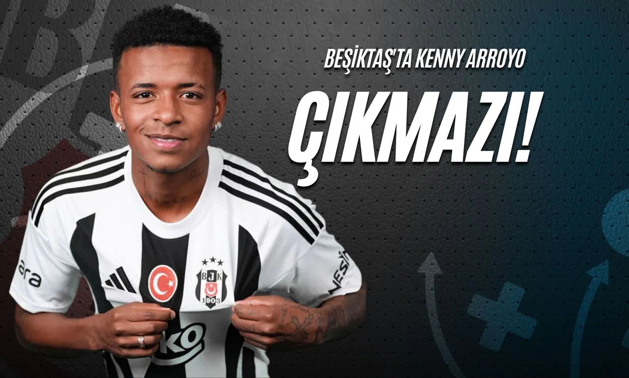 Beşiktaş'ta Kenny Arroyo Çıkmazı!