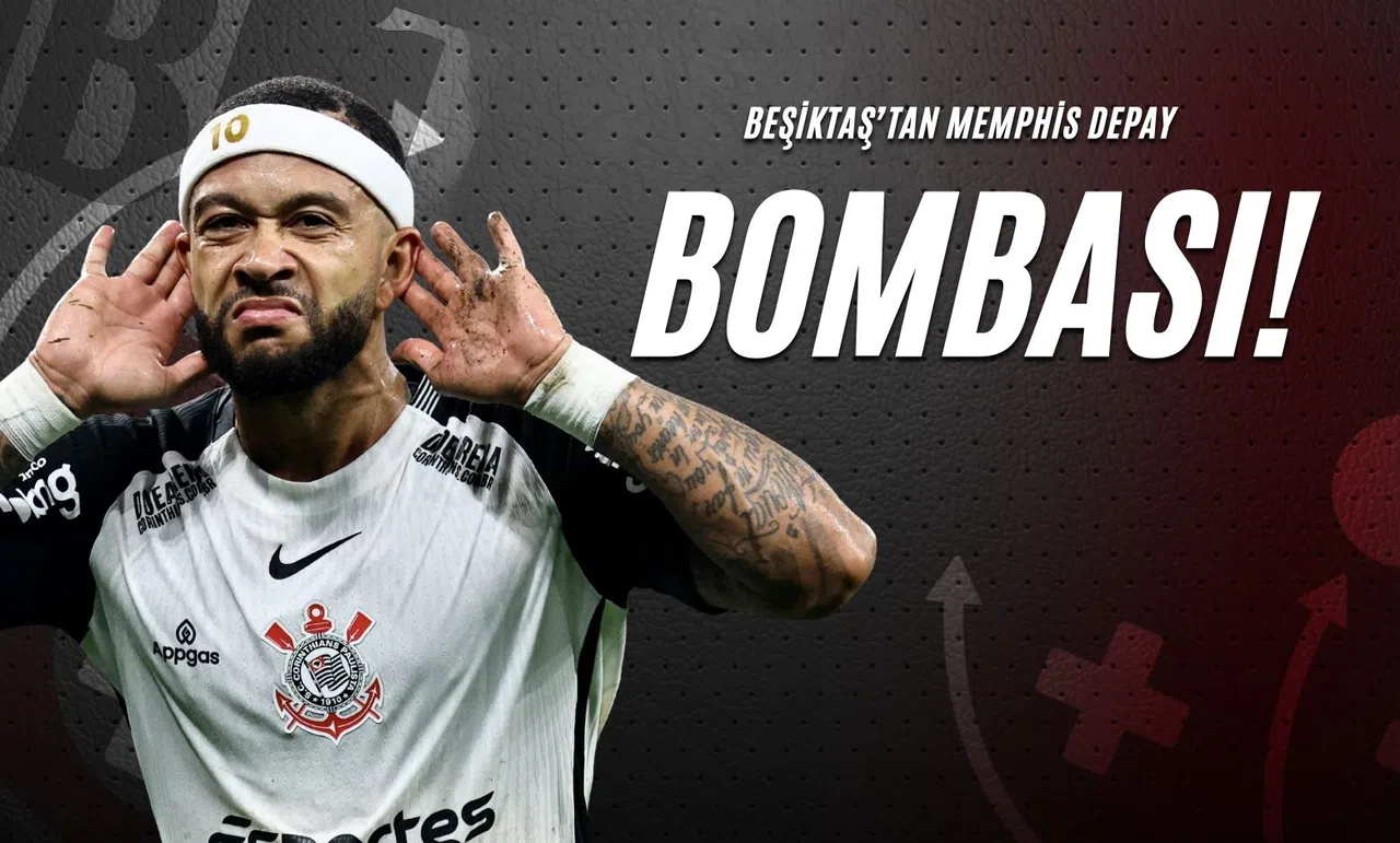 Beşiktaş’tan Memphis Depay Bombası!