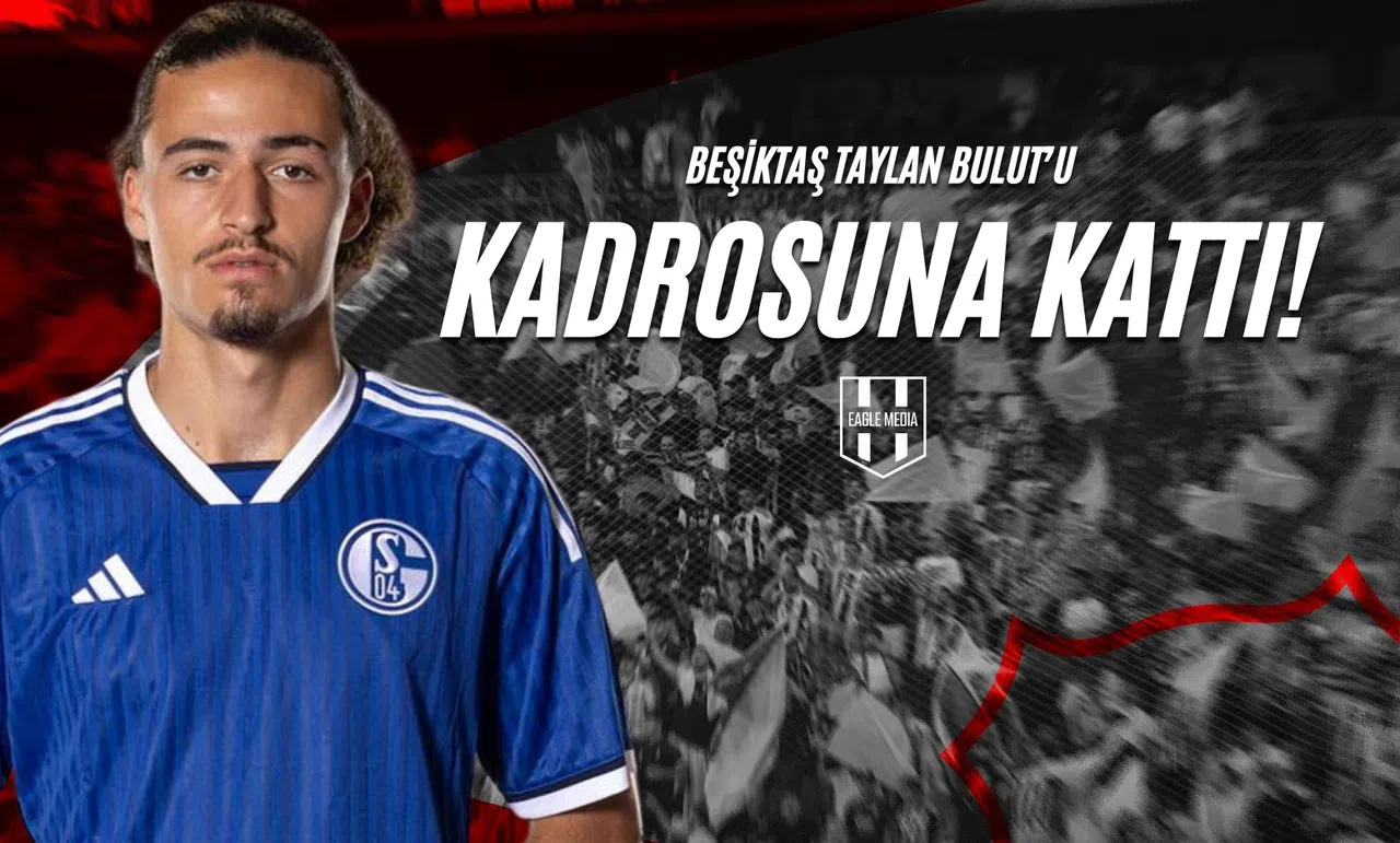 Beşiktaş Taylan Bulut'u Kadrosuna Kattı!
