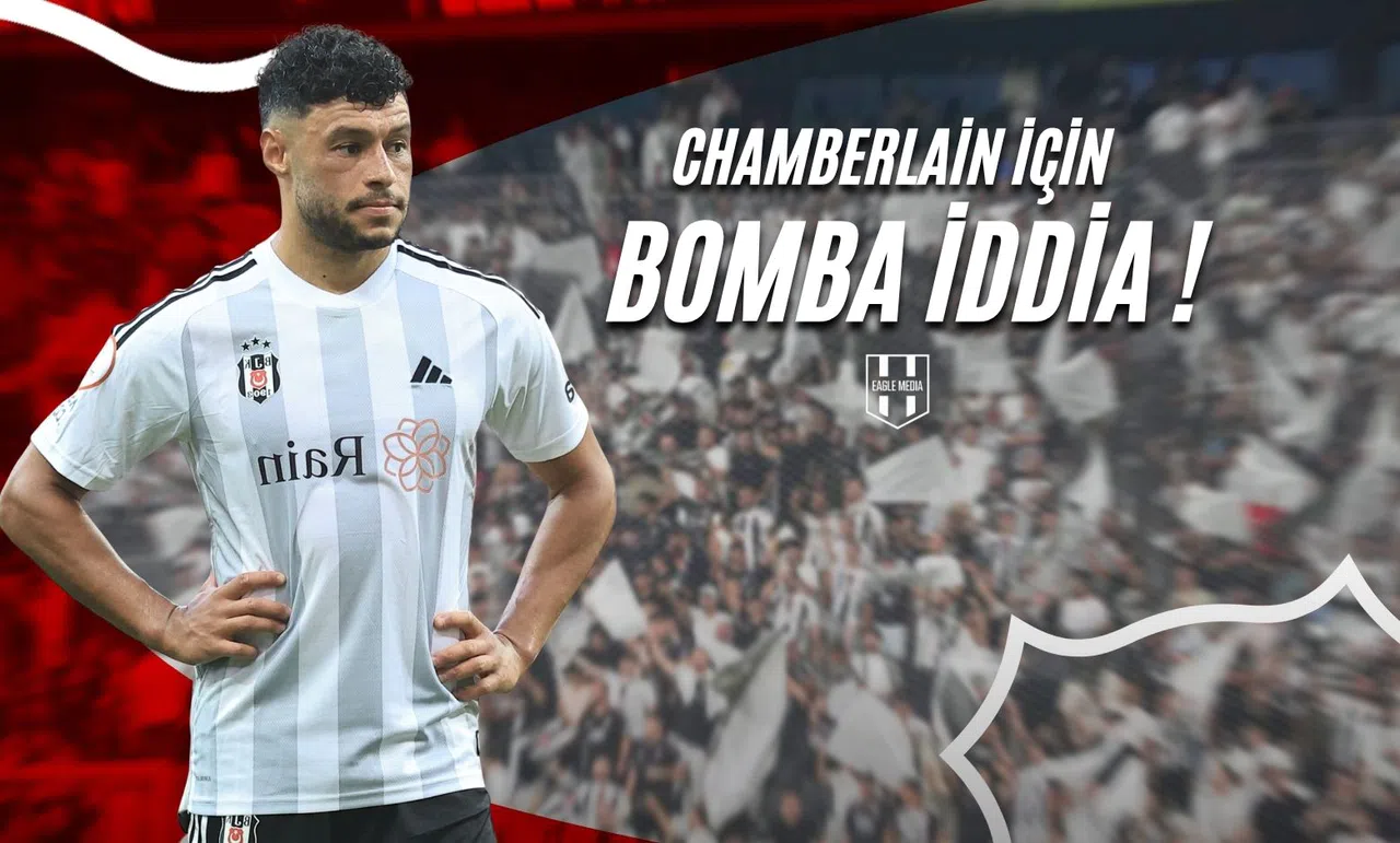 Chamberlain İçin Bomba İddia!