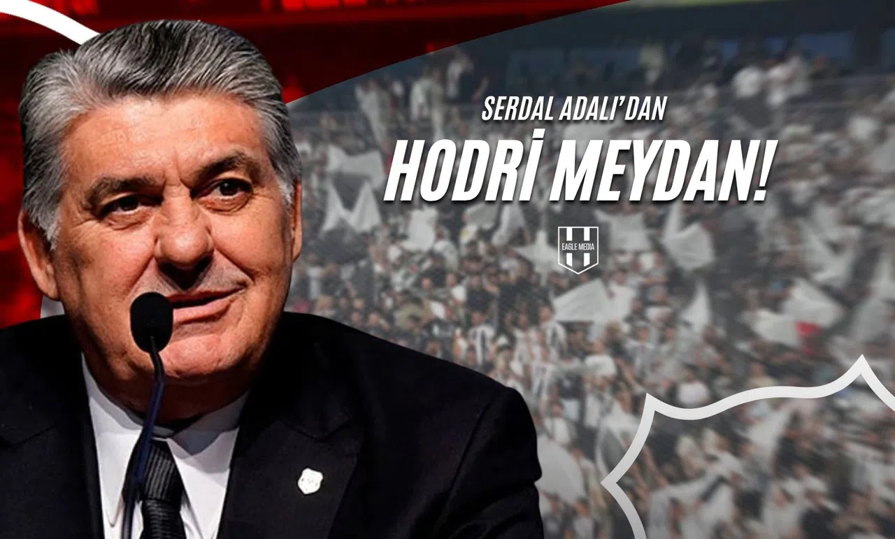 Serdal Adalı’dan Hodri Meydan!