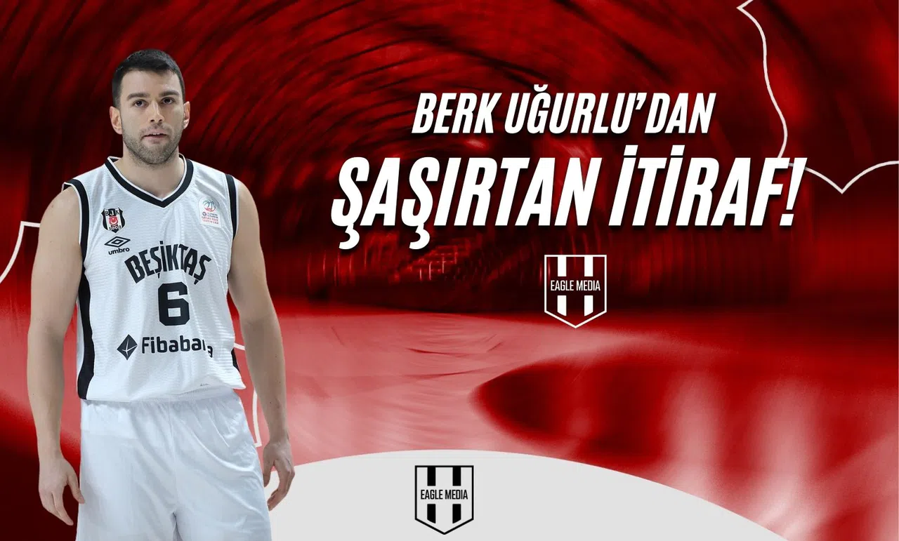 Berk Uğurlu’dan Şaşırtan İtiraf!