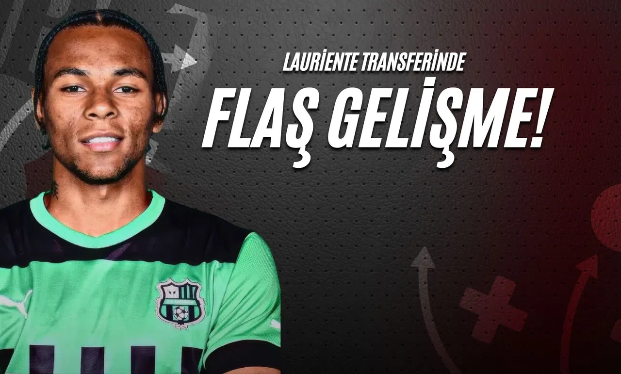 Lauriente Transferinde Flaş Gelişme