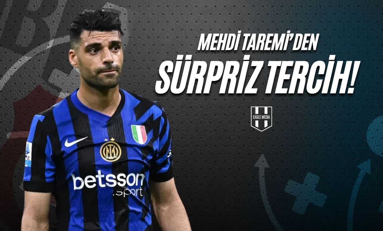 Mehdi Taremi'den Sürpriz Tercih!