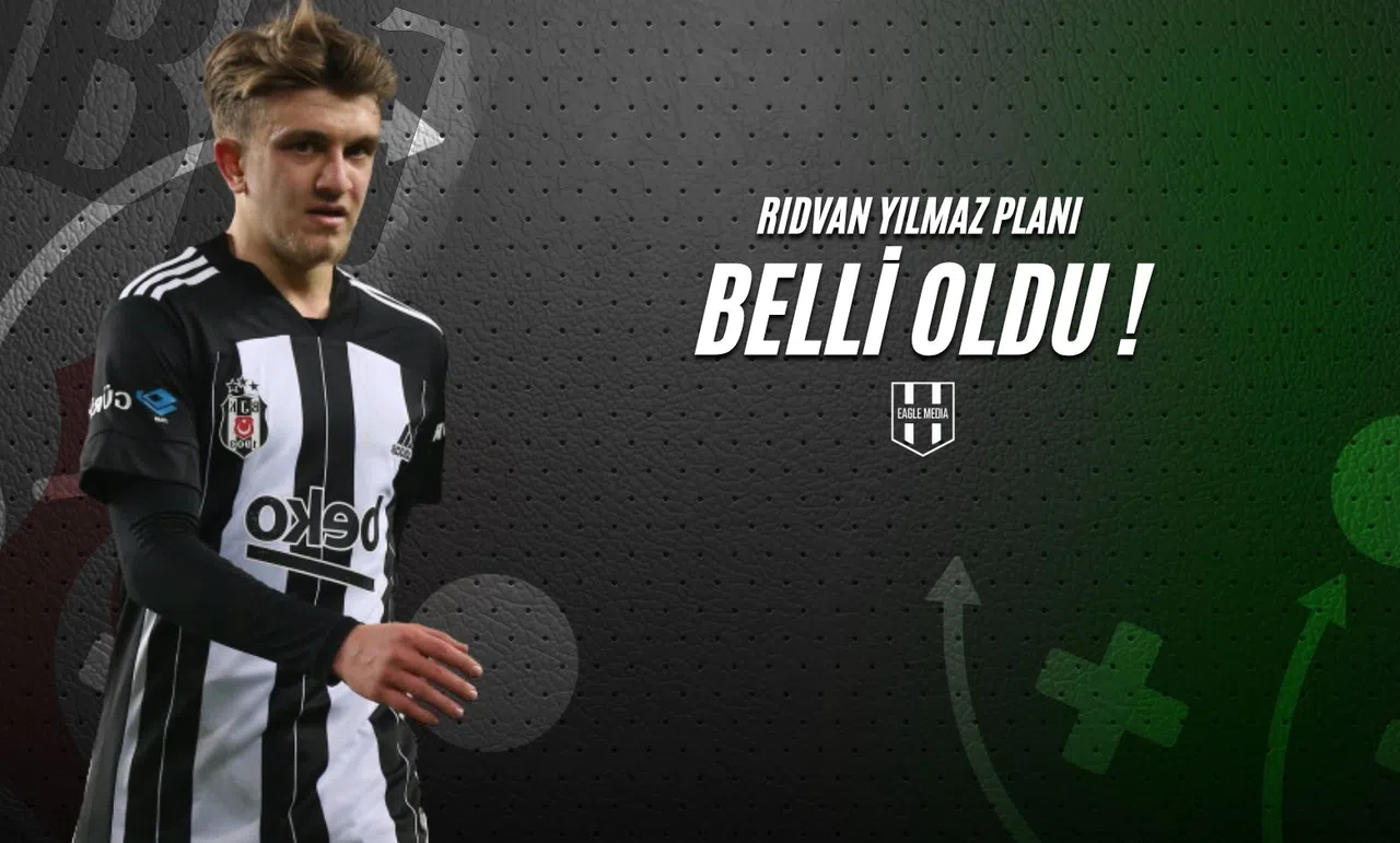Rıdvan Yılmaz Planı Belli Oldu!
