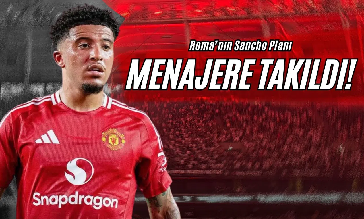 Roma’nın Sancho Planı Menajere Takıldı!