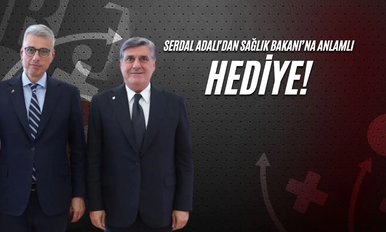 Serdal Adalı'dan Sağlık Bakanı’na Anlamlı Hediye!