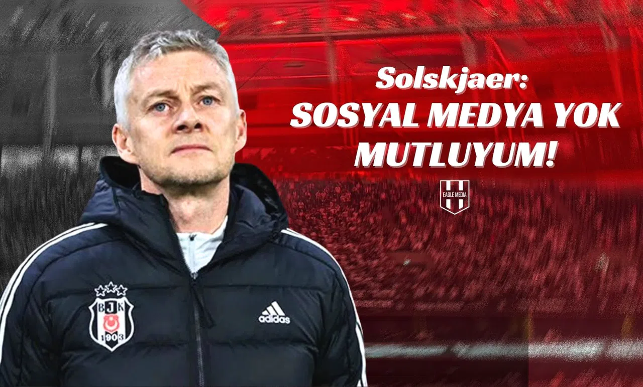Solskjaer Sosyal Medyam Yok Mutluyum!